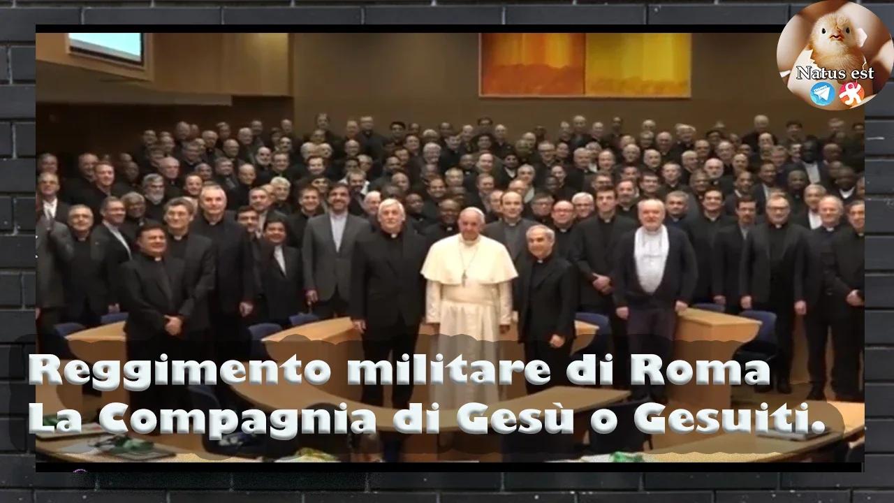 Reggimento militare di Roma. La Compagnia di Gesù o Gesuiti.
