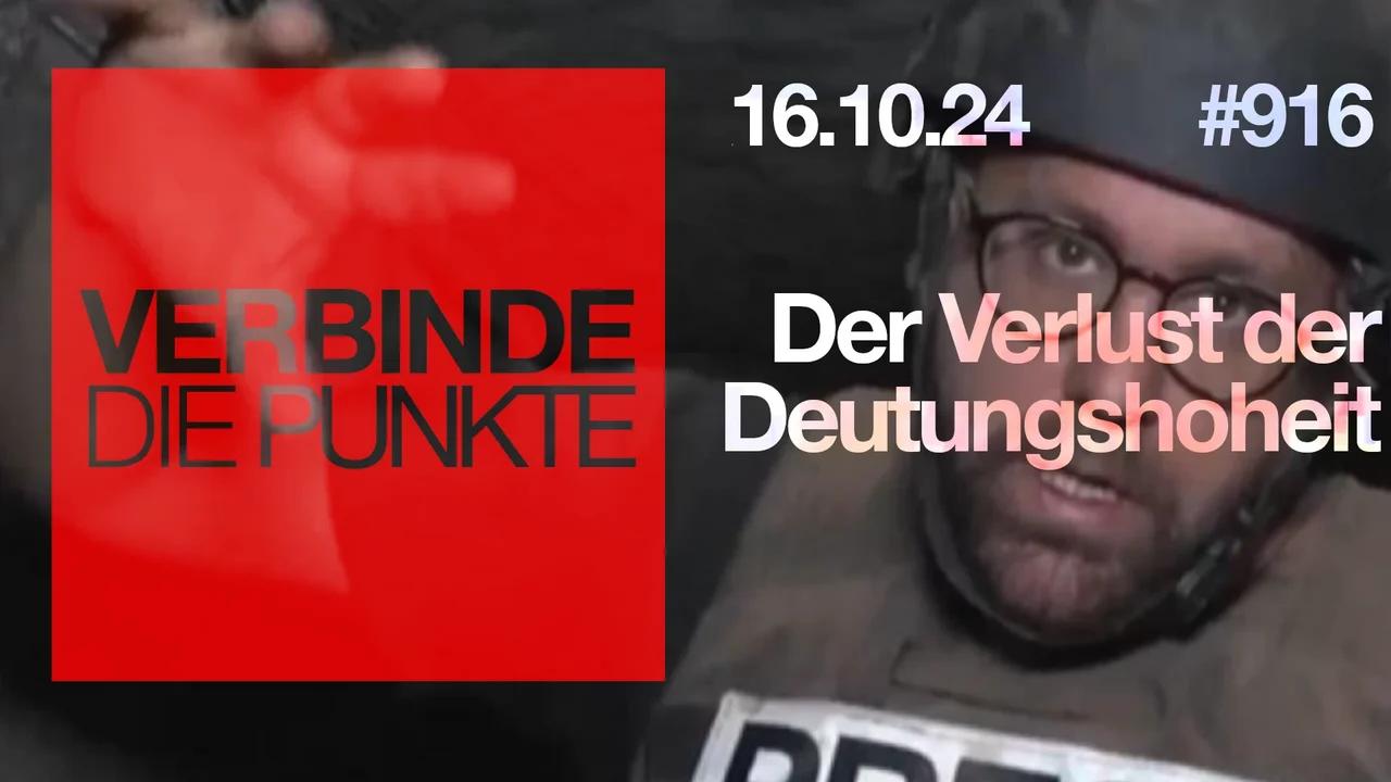 ⁣Verbinde die Punkte #916 - Der Verlust der Deutungshoheit (16.10.2024)