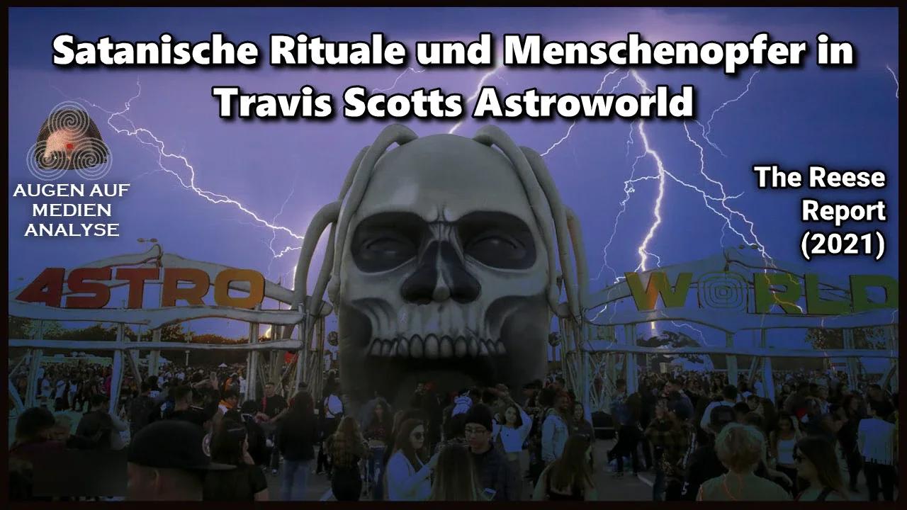 Satanische Rituale und Menschenopfer in Travis Scotts Astroworld  (The Reese Report 2021 - Deutsch)