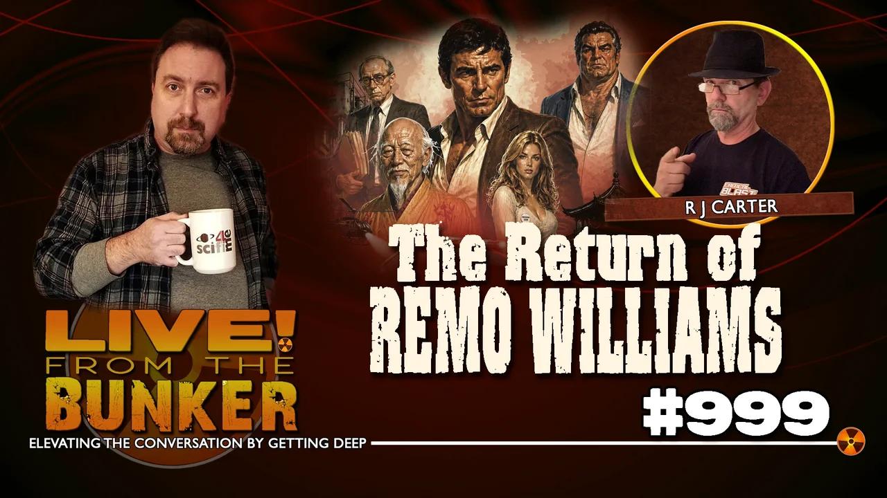 Live From The Bunker 999: The Return of REMO WILLIAMS | Guest R.J. Carter
