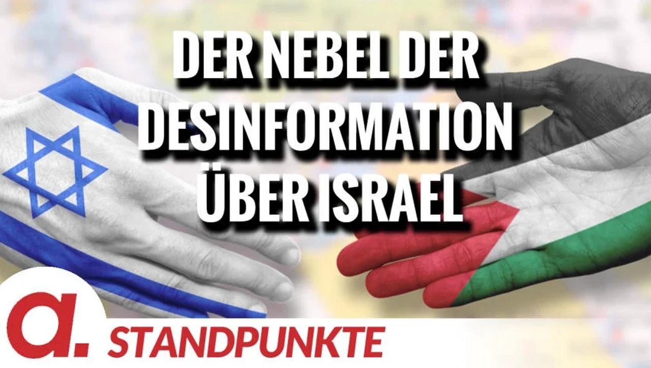 ⁣Der Nebel der Desinformation über Israel | Von Jochen Mitschka