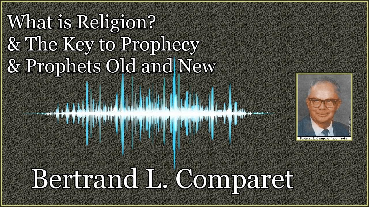 What is Religion? & The Key to Prophecy & Prophets Old and New ...
