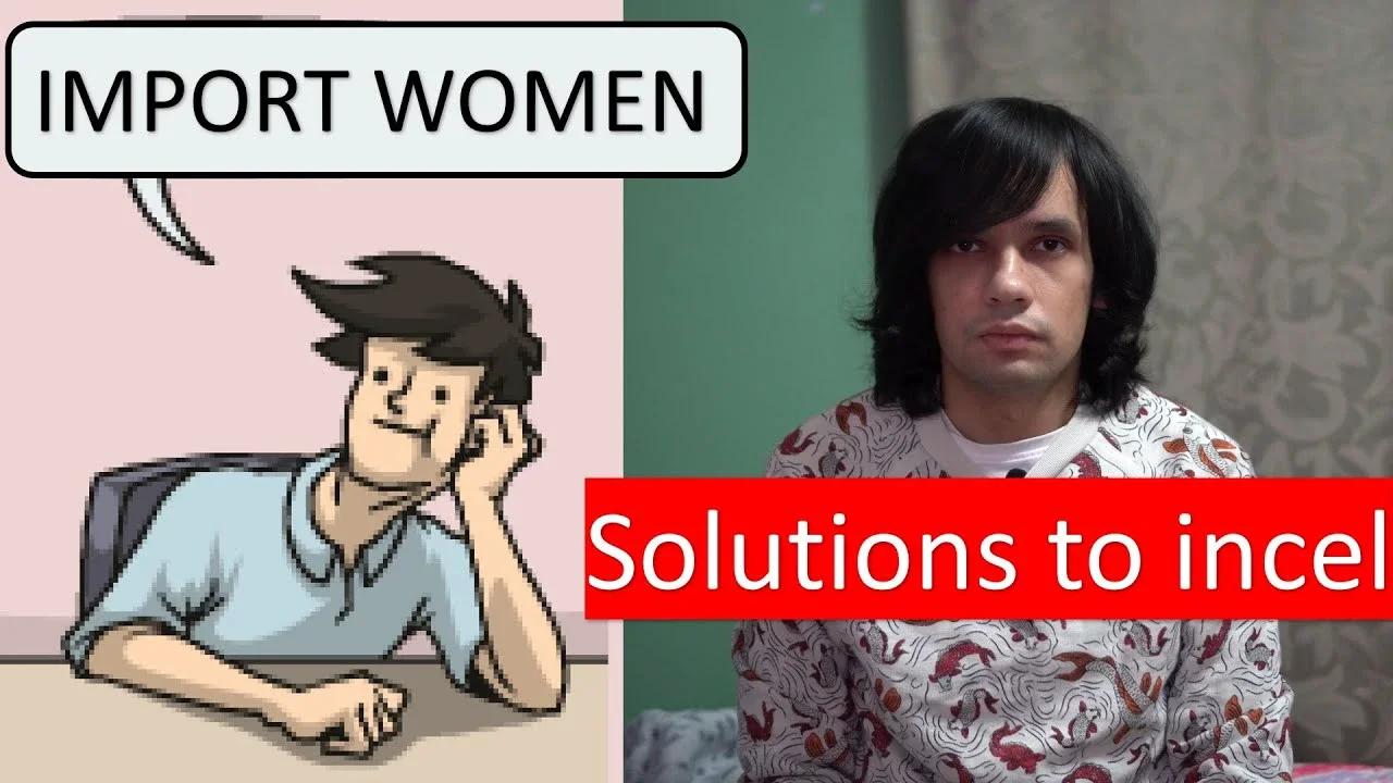 13 - Decline - Solve the incel problem by upping female immigration