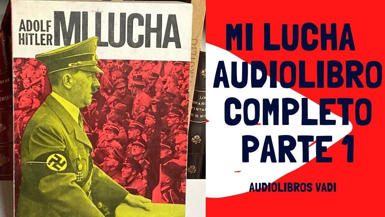 📕 AUDIOLIBRO COMPLETO en 🔊ESPAÑOL MI LUCHA PARTE 1 (Mein Kampf ) # ...
