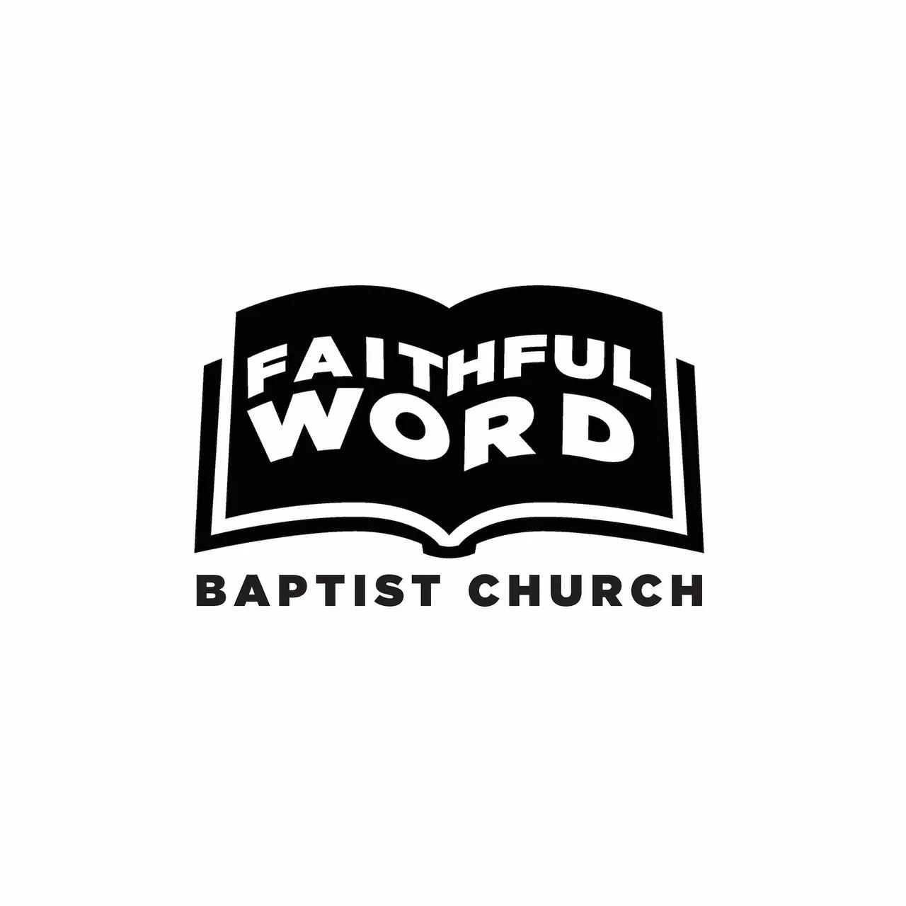 Faithful Word Baptist Church Official