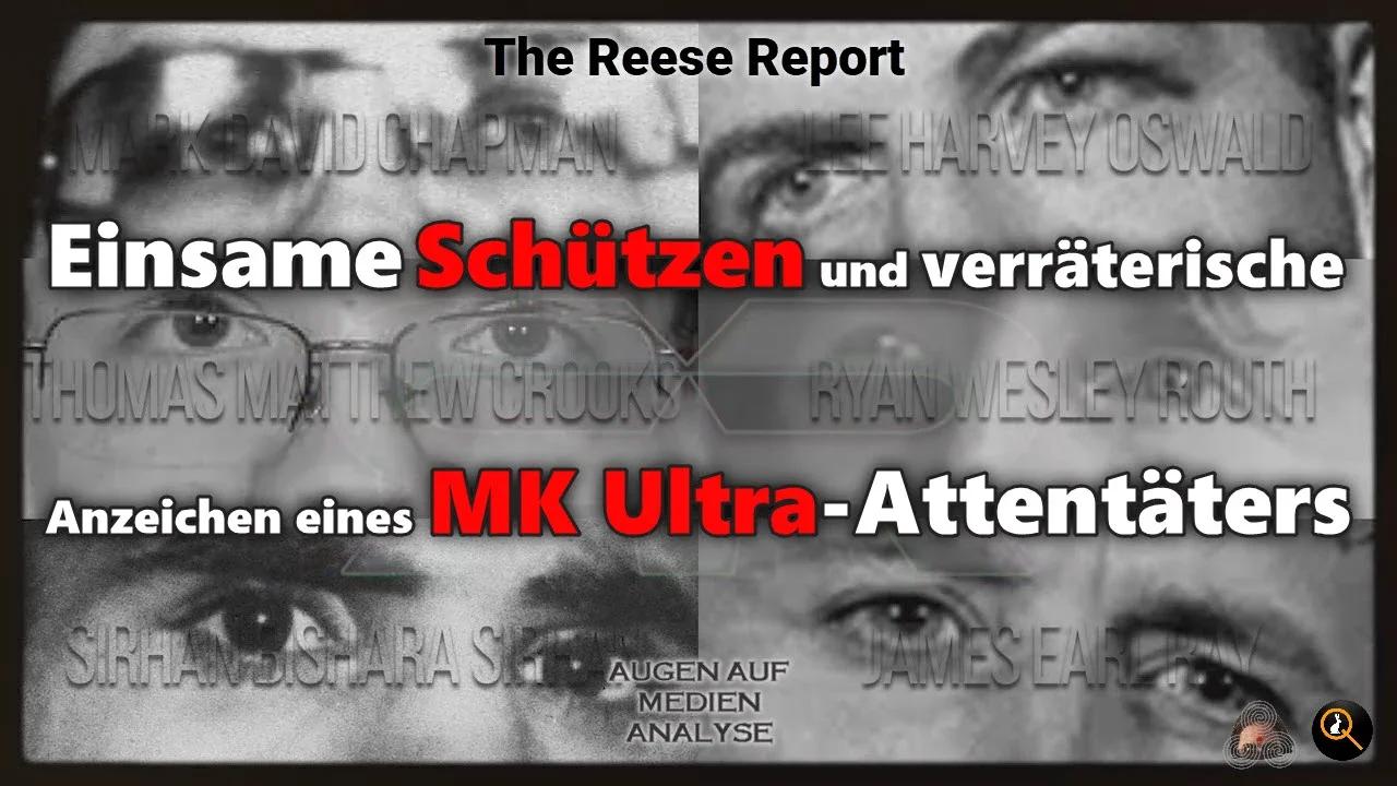 ⁣Einsame Schützen und verräterische Anzeichen eines MK Ultra-Attentäters (The Reese Report - Deutsch)