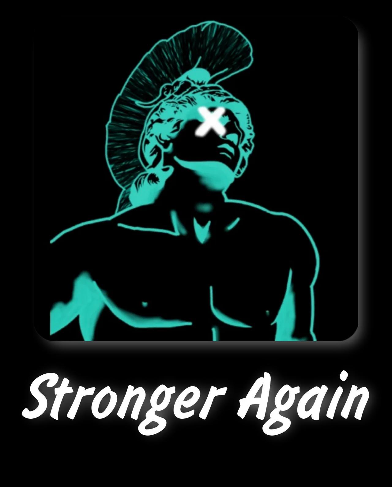 Stronger Again