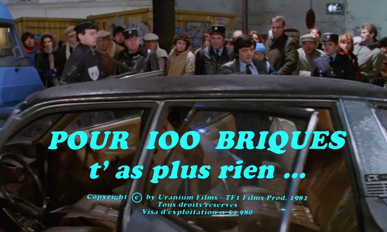 Film - Pour 100 briques t'as plus rien ! - 1982 - 1h23 - Real : Édouard