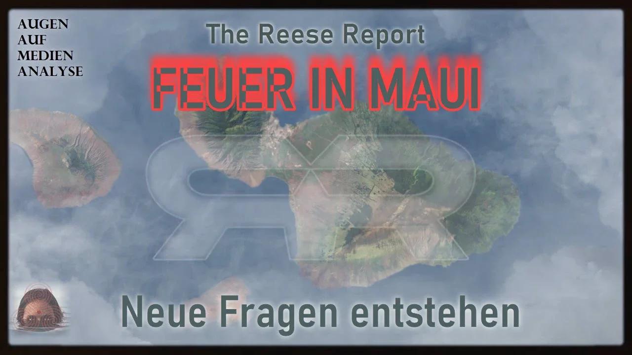 ⁣FEUER IN MAUI - Neue Fragen entstehen (The Reese Report, Deutsch)