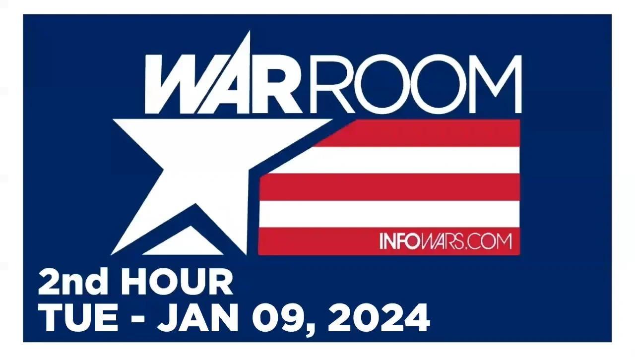 WAR ROOM [2 of 3] Tuesday 1/9/24 • News, Reports & Analysis • Infowars