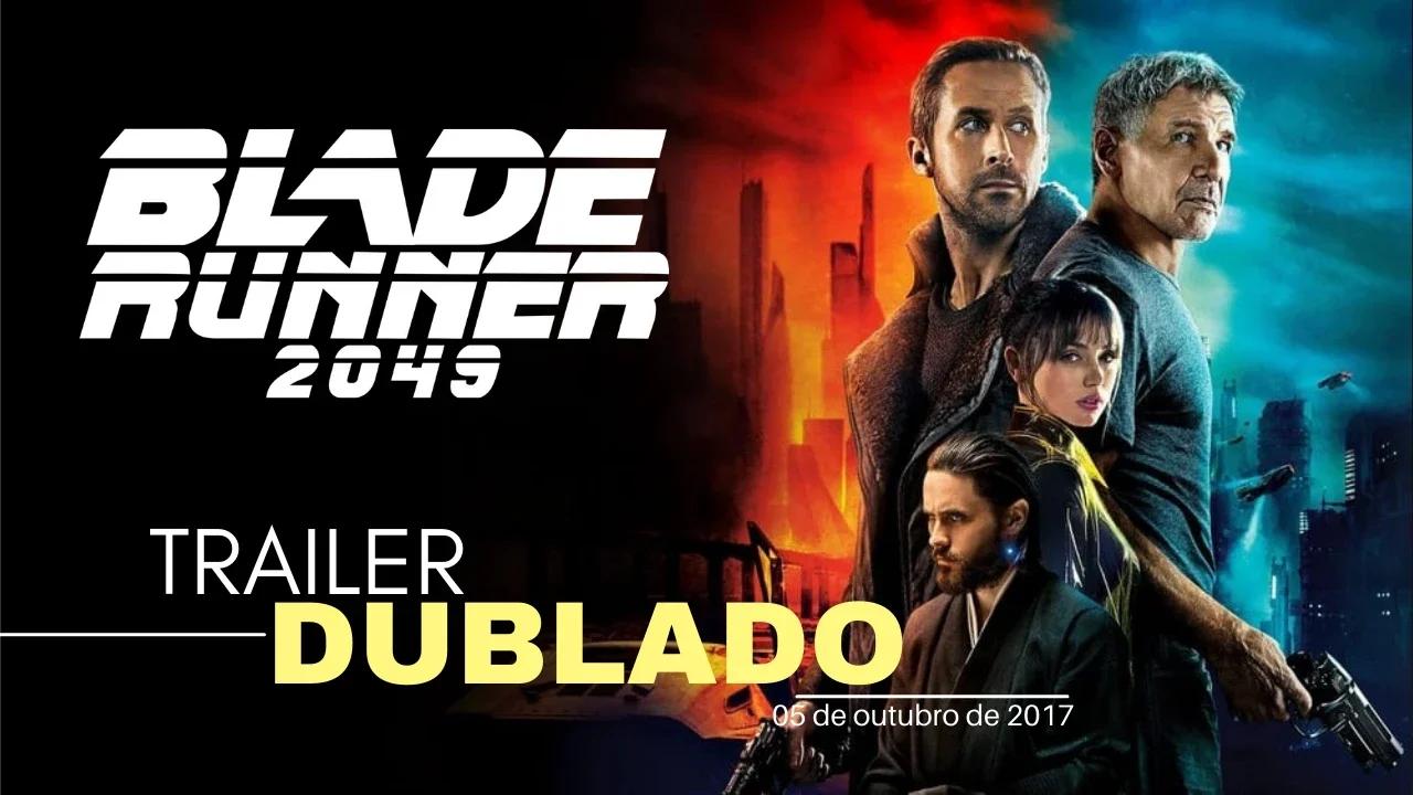Blade Runner 2049 | Trailer oficial dublado | 2017