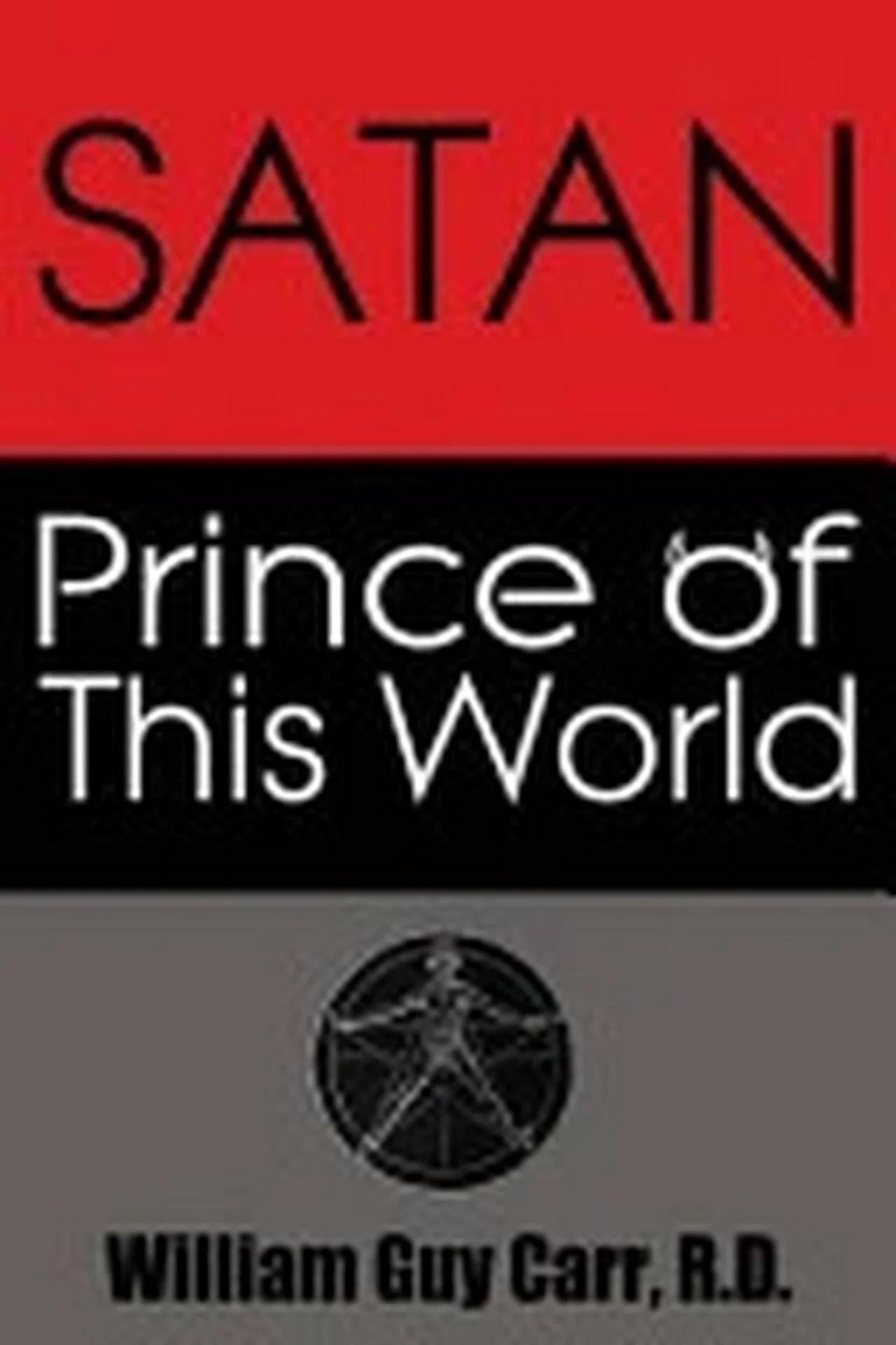 Satan Prince Of This World William Guy Carr pt 1 of 2