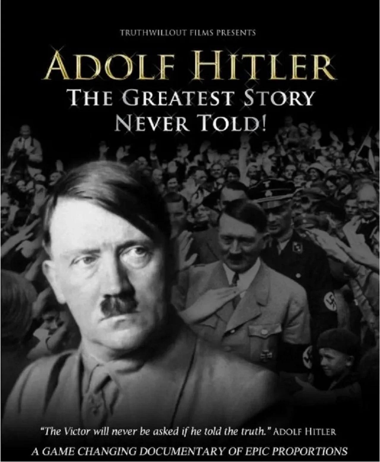 part-1-of-adolf-hitler-the-greatest-story-never-told-2013