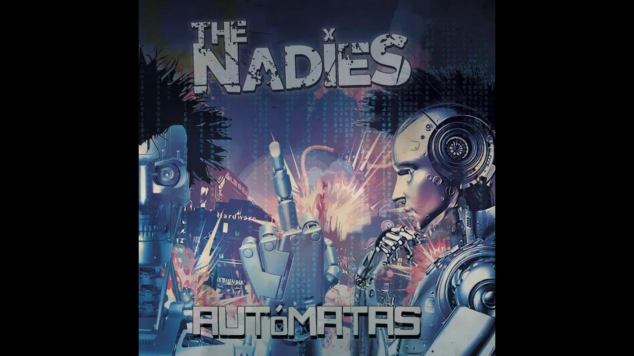 The Nadies - Autómatas