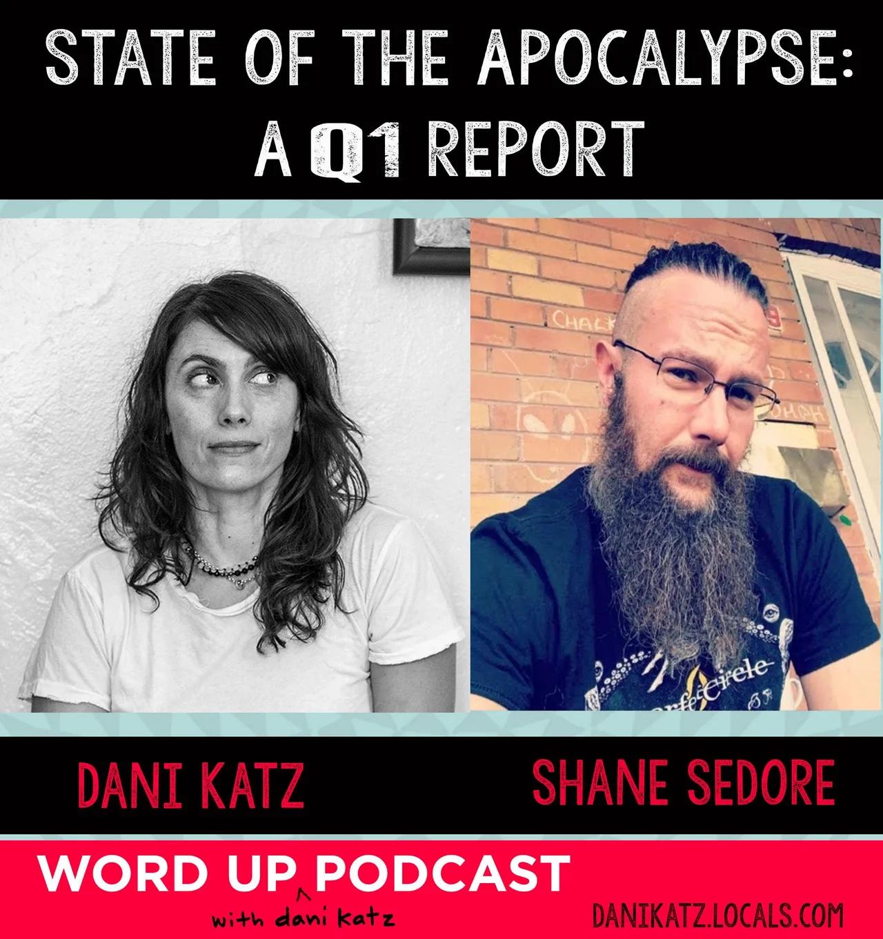 State of the Apocalypse: A Q1 Report with Shane Sedore pT1