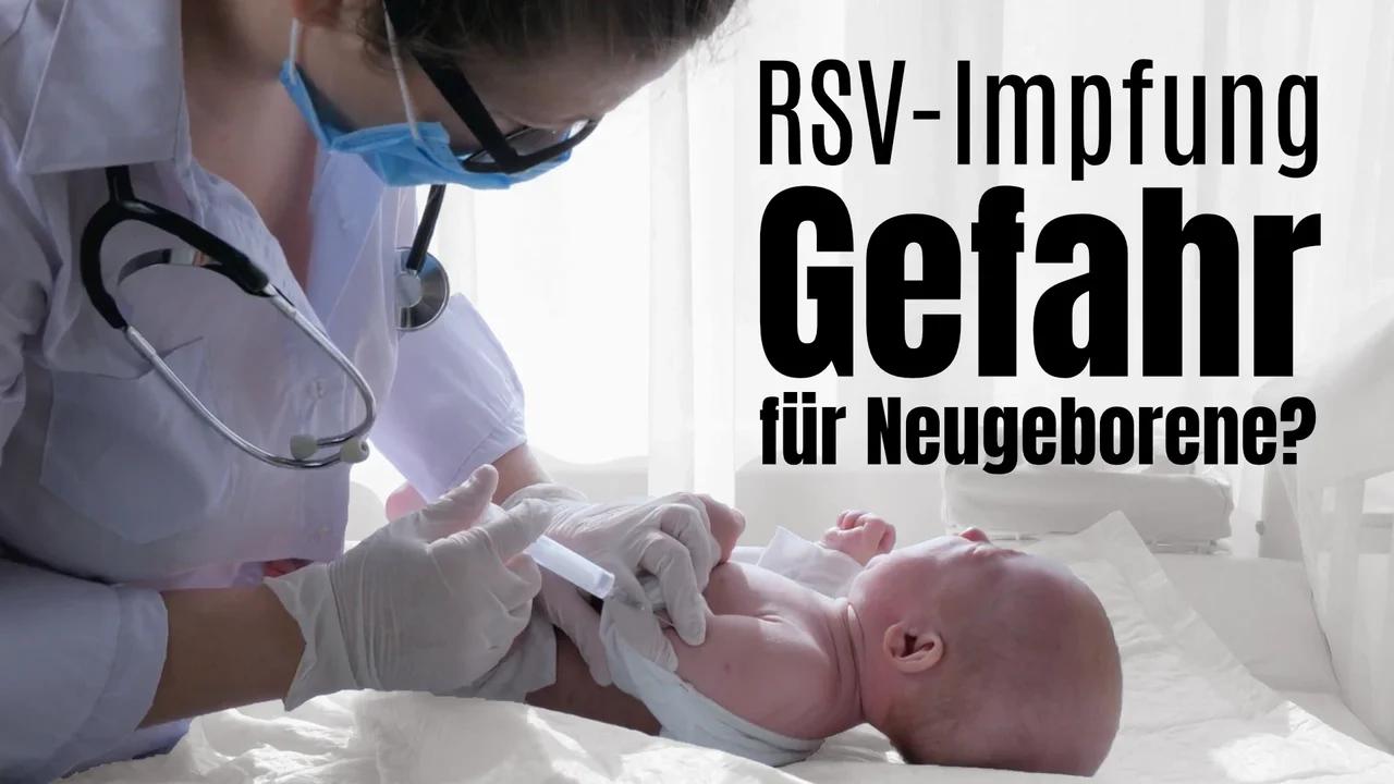 RSV-„Impfung“ Gefahr für Neugeborene?