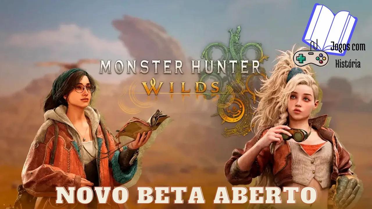 Monster Hunter Wilds ganha novo beta aberto e novo monstro