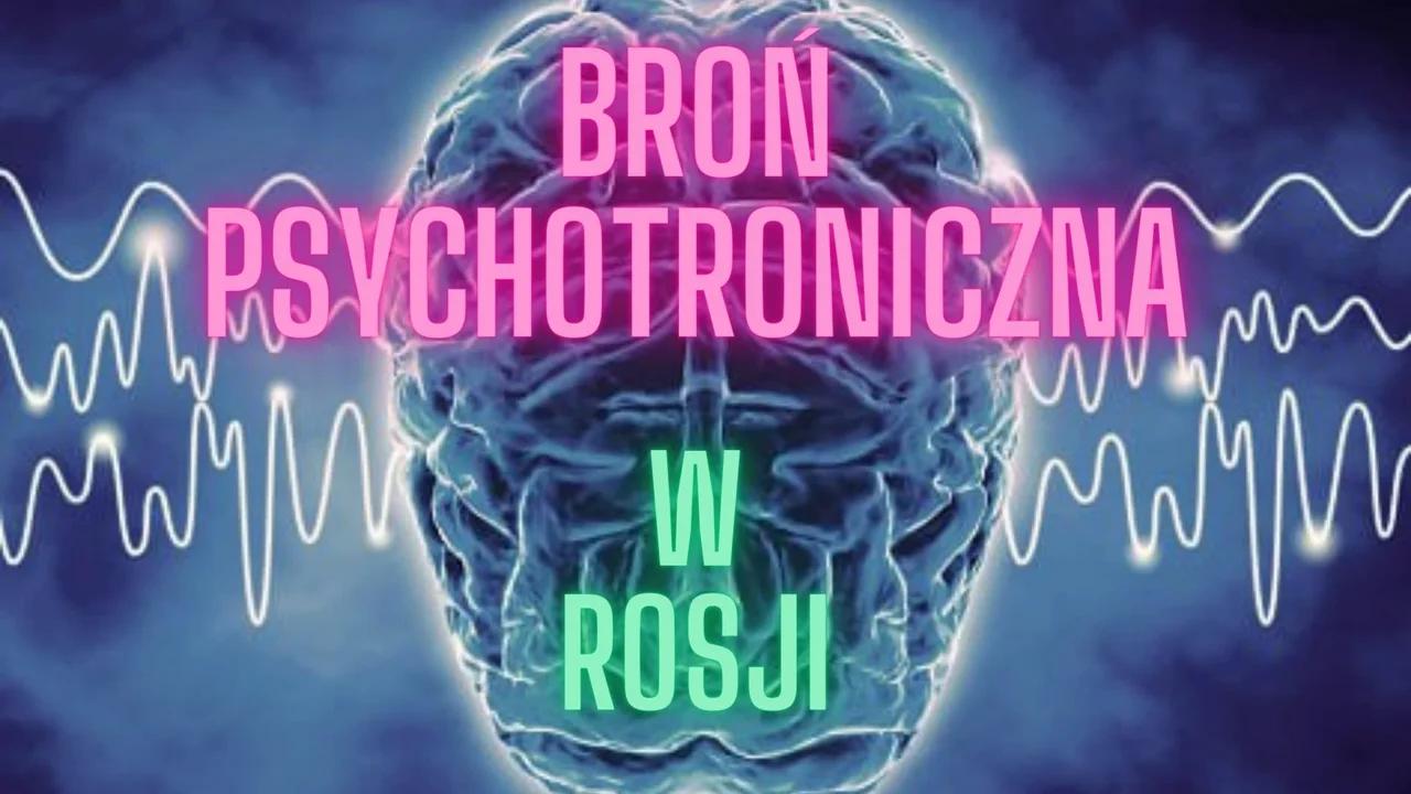 bro-psychotroniczna-wykorzystywana-w-rosji