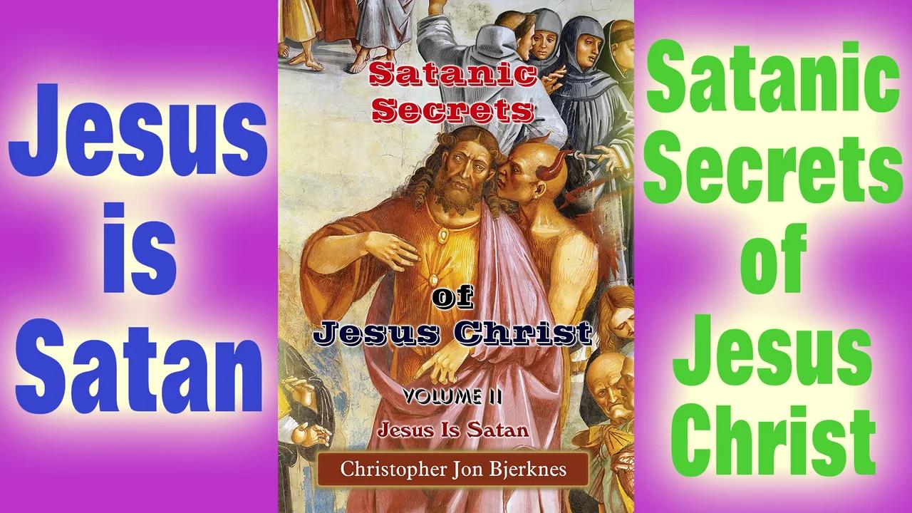 Jesus Is Satan