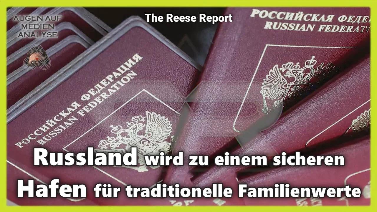 ⁣Russland wird zu einem sicheren Hafen für traditionelle Familienwerte (The Reese Report - Deutsch)