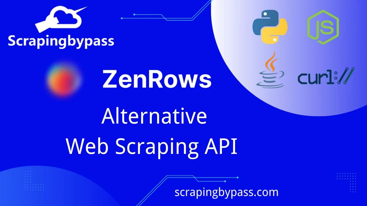 Zenrows Alternative Scrapingbypass Web Scraping Api Bypass Cloudflare Zenrows Alternative Scrapingbypass Web Scraping Api Bypass Cloudflare