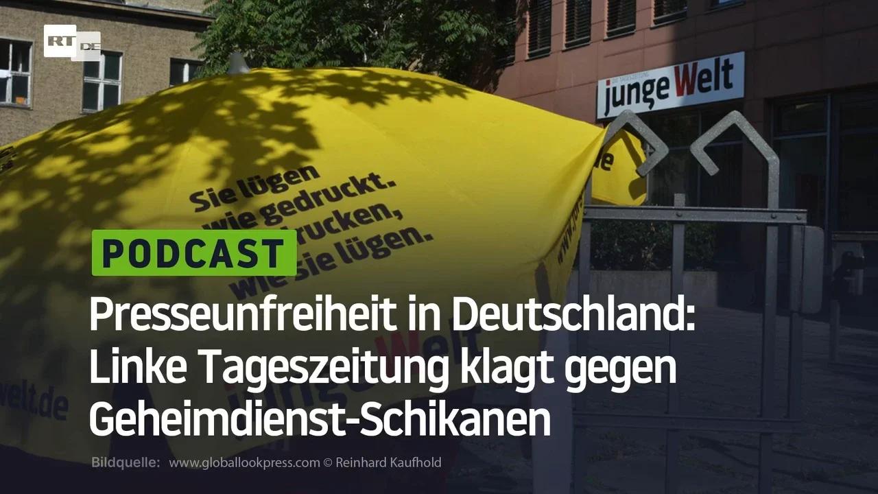 ⁣Presseunfreiheit in Deutschland: Linke Tageszeitung klagt gegen Geheimdienst-Schikanen