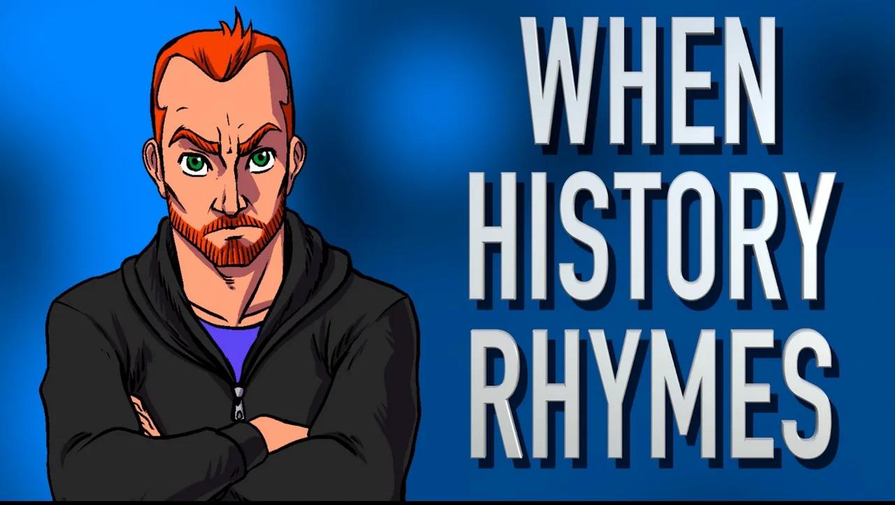 When History Rhymes