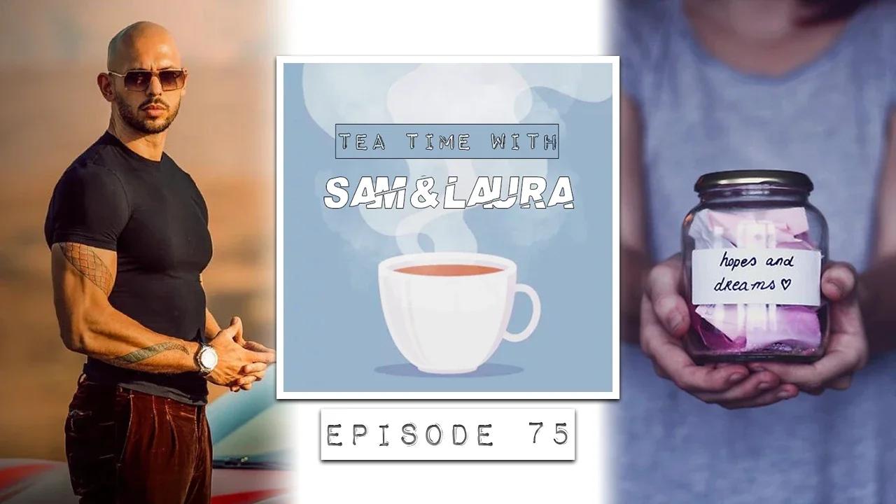Tea Time with Sam & Laura: Episode 75