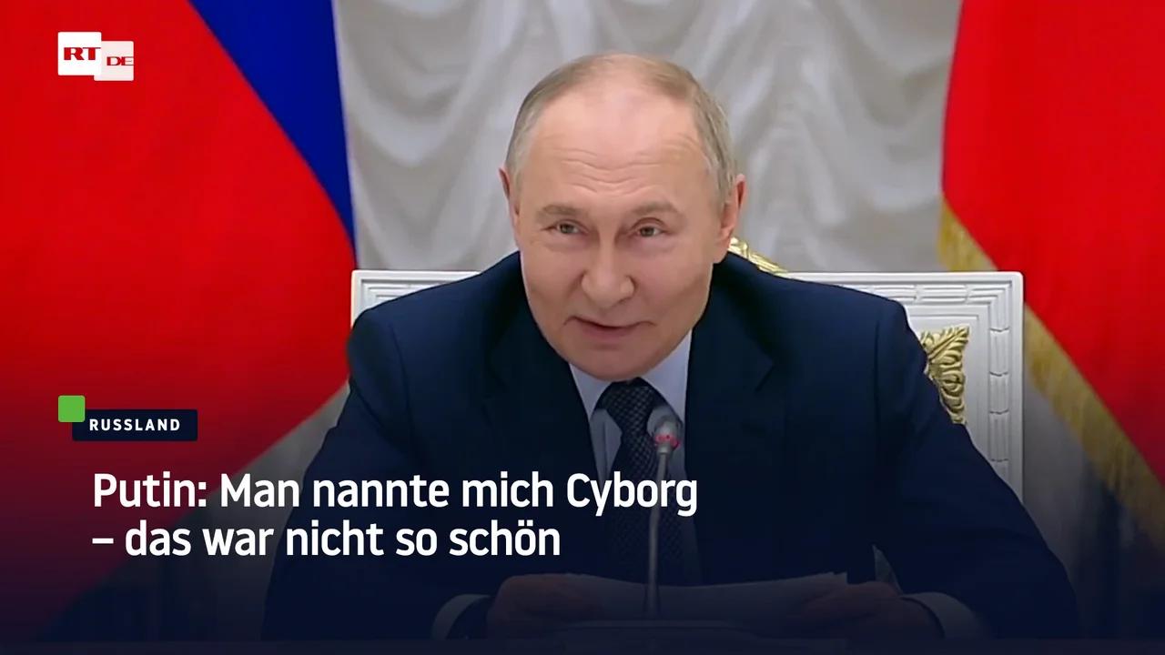 Putin: Man nannte mich Cyborg – das war nicht so schön
