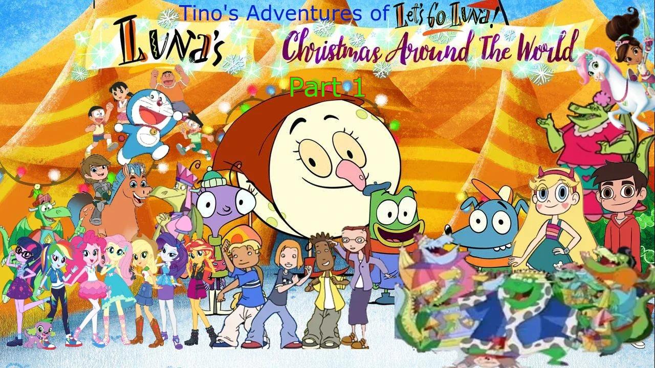 Tino Tonitini Says Let's Go Luna: Luna's Christmas Around the World Part 1 - Let's Go Luna Luna's Christmas Around The World
