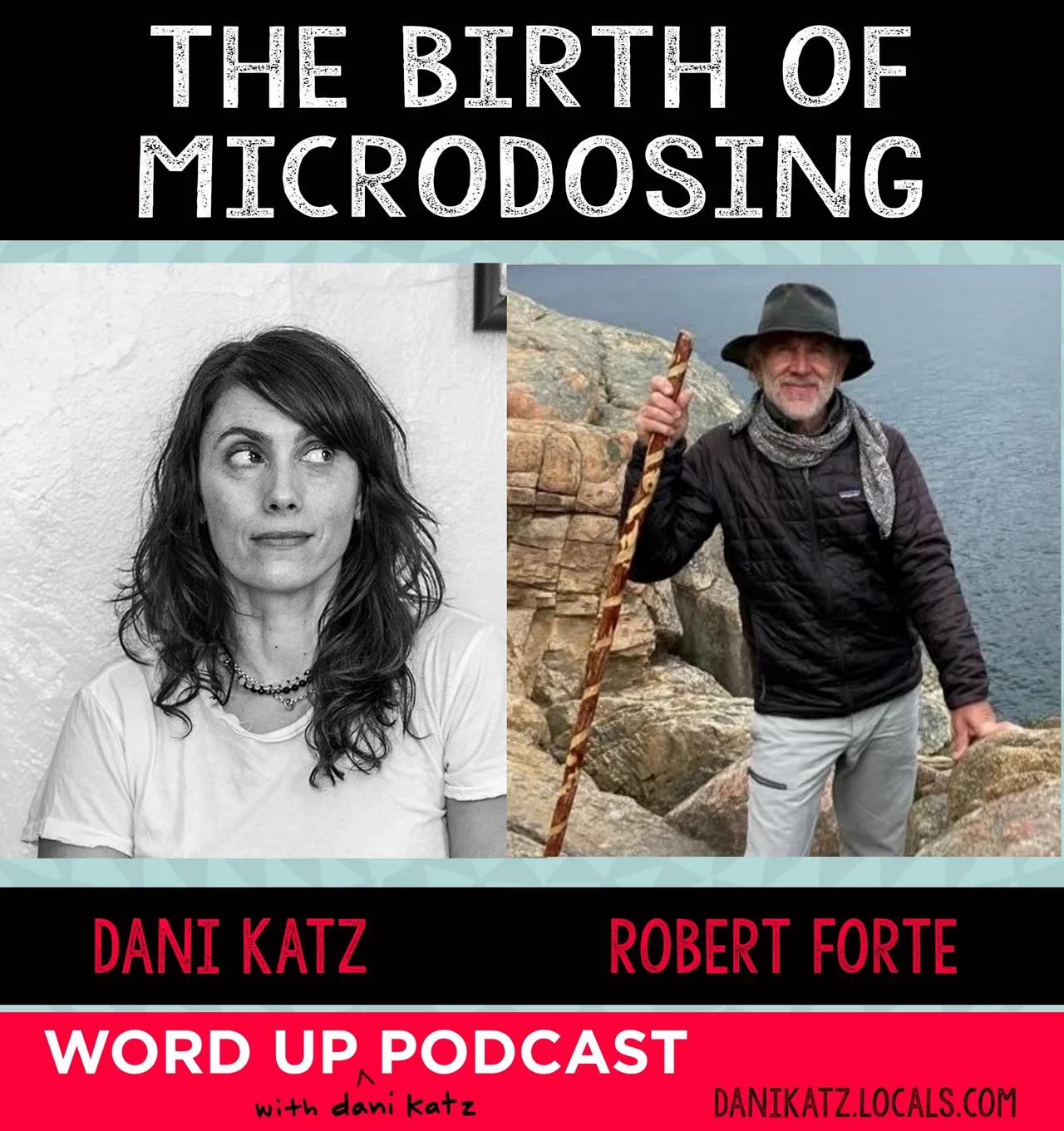 The Birth of Microdosing with Robert Forte Pt. 1