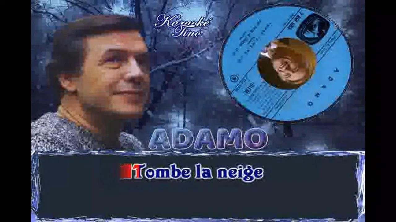 Karaoké Tino - Adamo - Tombe la neige - Version Originale avec choeurs ...