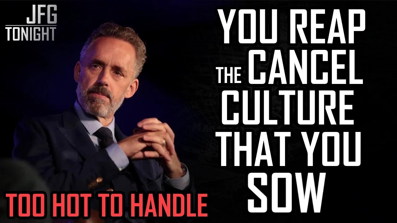 You Reap The Cancel Culture That You Sow | JFGT #738
