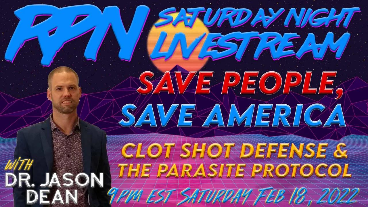 Dismantling The Pharma Cartel with Dr. Jason Dean on Sat. Night Livestream