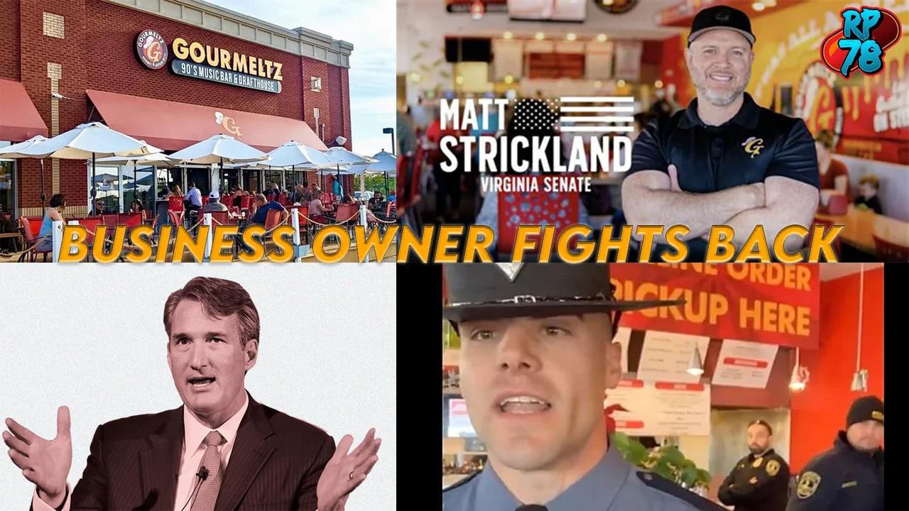 Tyranny In Virginia Business Owner Matt Strickland Fights Back
