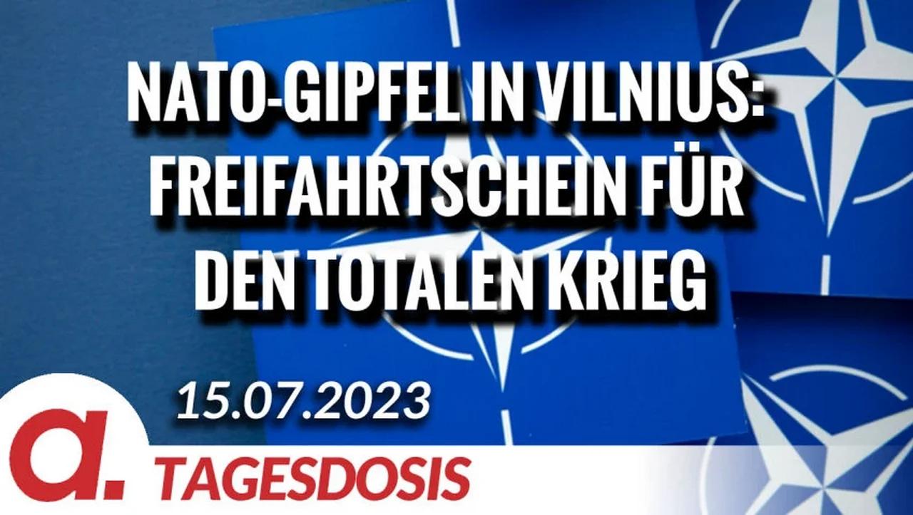 ⁣NATO-Gipfel in Vilnius: Freifahrtschein für den Totalen Krieg | Von Hermann Ploppa