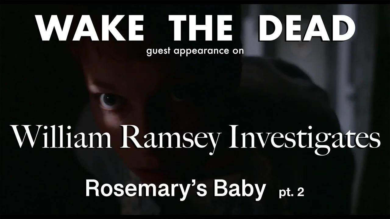 Sean McCann on William Ramsey Investigates 'Rosemary's Baby discussion