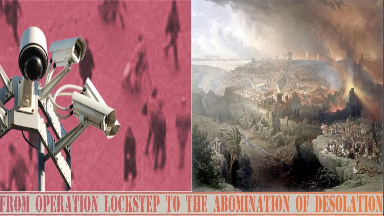 From Operation Lockstep to the Desolation of Abomination