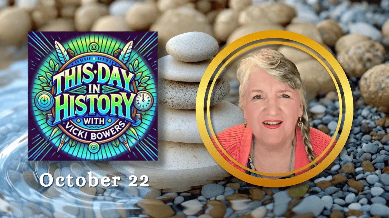 October 22 This Day in History