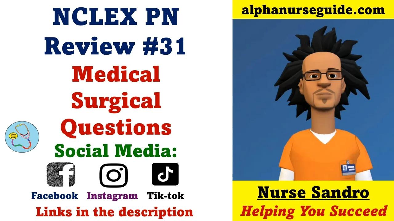 NCLEX PN Questions and Answers with Rationale 31 Medical Surgical