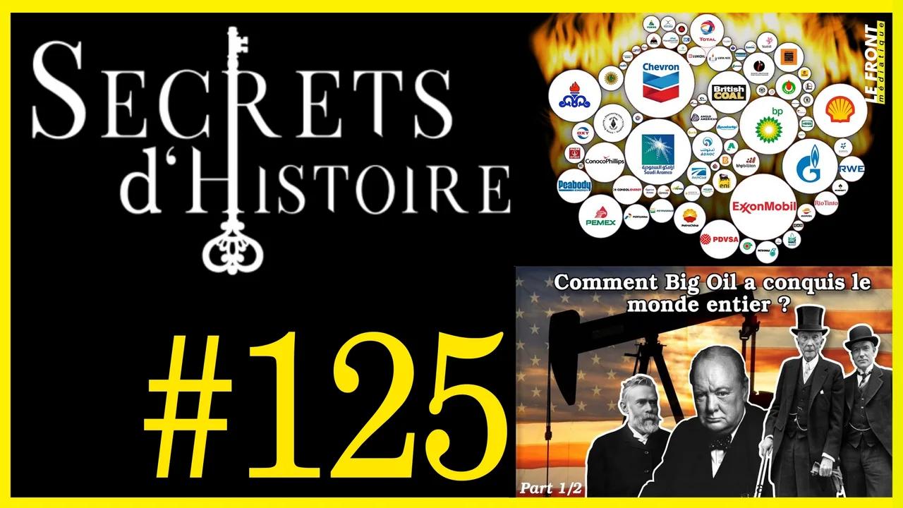 🗝 DOCU INCONTOURNABLE 125 🎥 Comment Big Oil a conquis le monde entier
