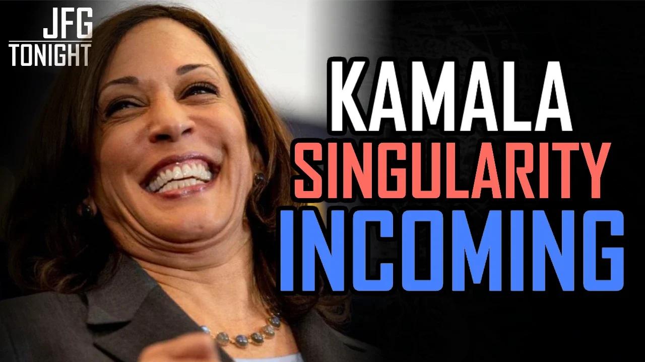 Kamala Singularity Incoming | JFGT #1149
