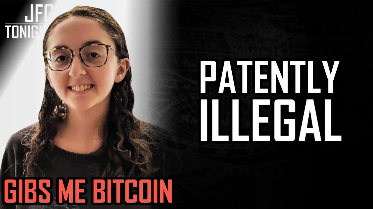 Patently Illegal | JFGT #691