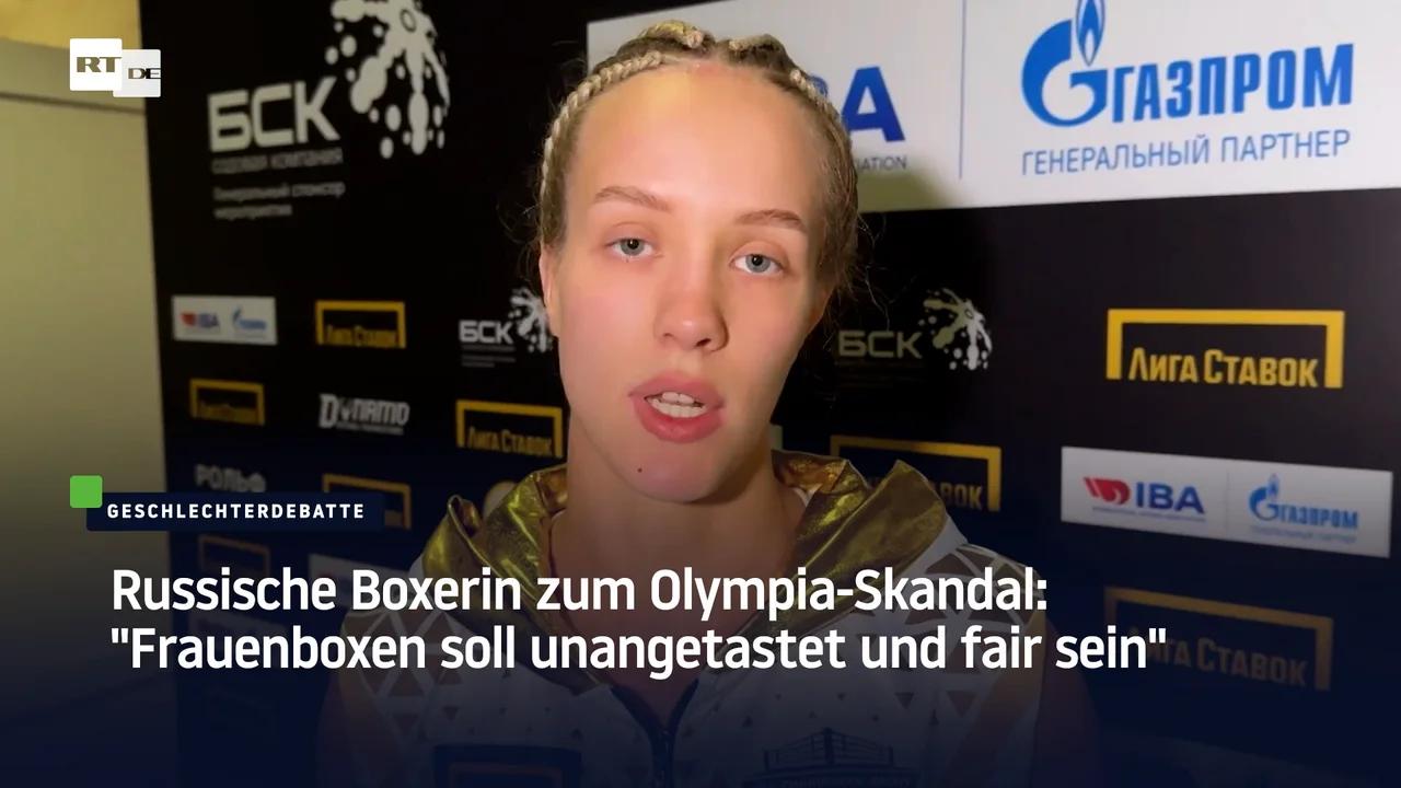 ⁣Russische Boxerin zum Olympia-Skandal: 