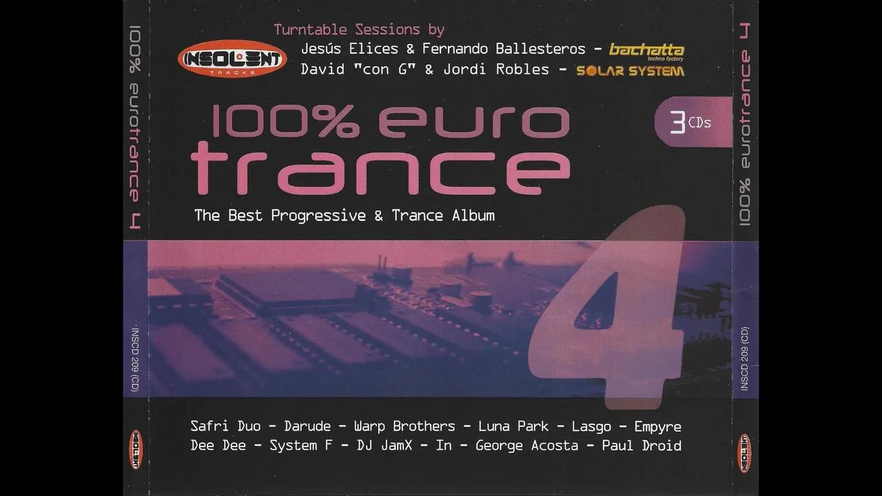 100% Eurotrance 4 - 3 CD's - 2001 - Insolent Tracks / Blanco Y Negro Music