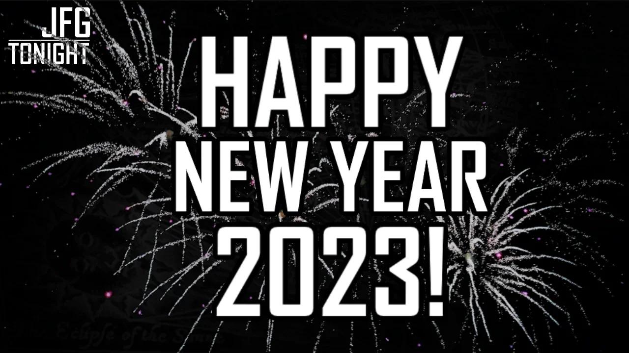 Happy New Year 2023!| JFGT #732
