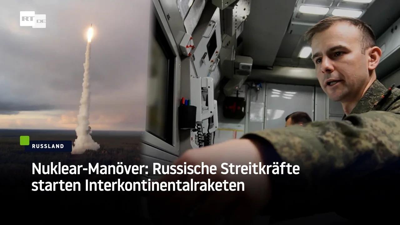 ⁣Nuklear-Manöver: Russische Streitkräfte starten Interkontinentalraketen