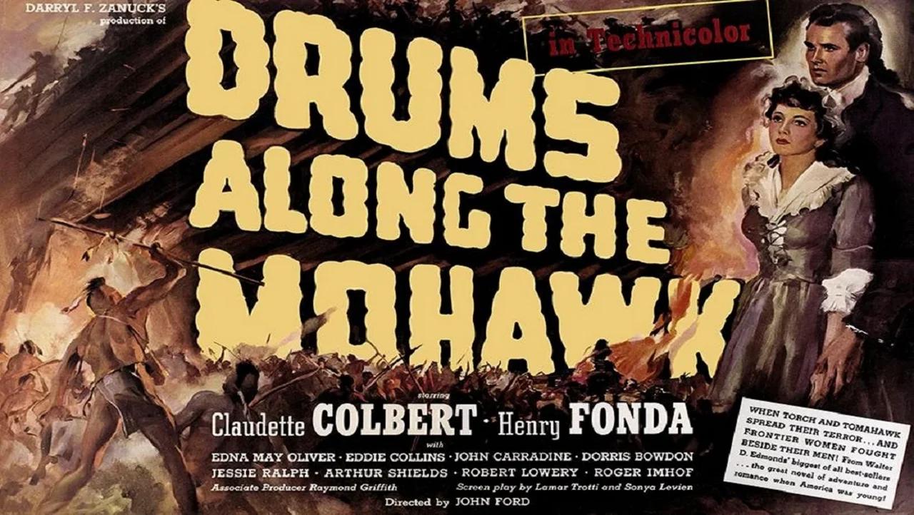 Drums Along the Mohawk - 1939
