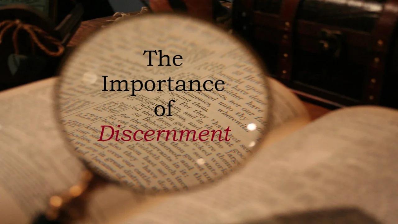 The Importance Of Discernment