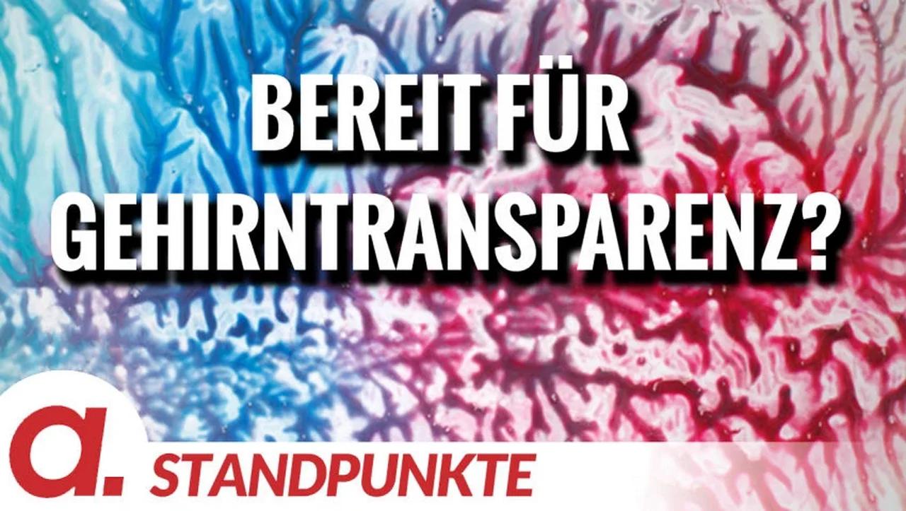 ⁣Bereit für Gehirntransparenz? | Von Norbert Häring